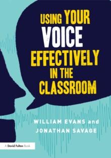 Using Your Voice Effectively in the Classroom