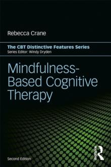 Mindfulness-Based Cognitive Therapy : Distinctive Features