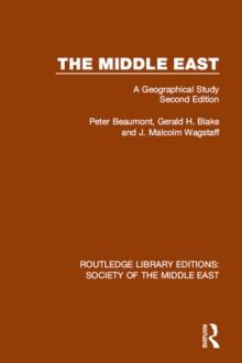 The Middle East : A Geographical Study, Second Edition