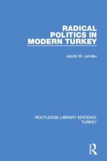 Radical Politics in Modern Turkey