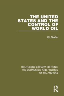 The United States and the Control of World Oil