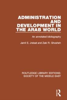 Administration and Development in the Arab World : An Annotated Bibliography