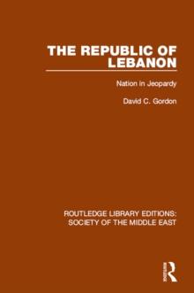 The Republic of Lebanon : Nation in Jeopardy