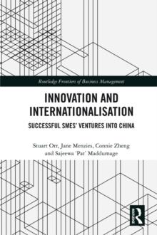 Innovation and Internationalisation : Successful SMEs' Ventures into China