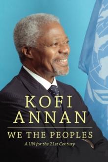 We the Peoples : A UN for the Twenty-First Century