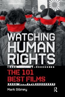 Watching Human Rights : The 101 Best Films