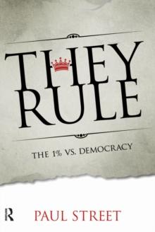 They Rule : The 1% vs. Democracy