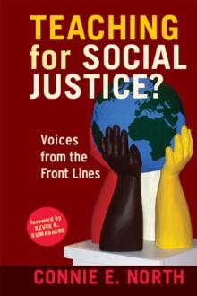 Teaching for Social Justice? : Voices from the Front Lines