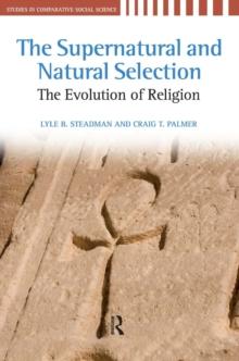 Supernatural and Natural Selection : Religion and Evolutionary Success