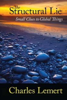 Structural Lie : Small Clues to Global Things