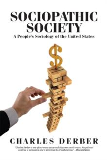 Sociopathic Society : A People's Sociology of the United States