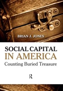 Social Capital in America : Counting Buried Treasure