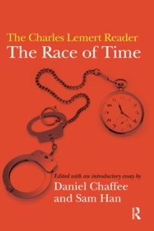 Race of Time : A Charles Lemert Reader