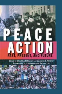 Peace Action : Past, Present, and Future