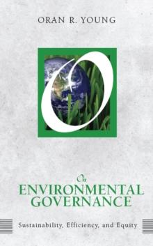 On Environmental Governance : Sustainability, Efficiency, and Equity