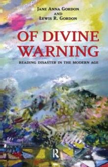 Of Divine Warning : Disaster in a Modern Age