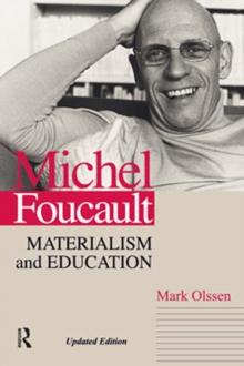 Michel Foucault : Materialism and Education