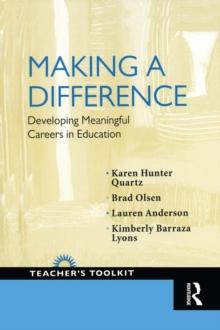 Making a Difference : Developing Meaningful Careers in Education