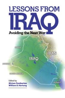 Lessons from Iraq : Avoiding the Next War