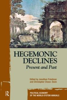 Hegemonic Decline : Present and Past