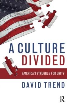 Culture Divided : America's Struggle for Unity