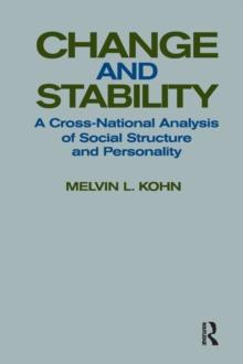 Change and Stability : A Cross-national Analysis of Social Structure and Personality