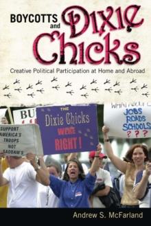 Boycotts and Dixie Chicks : Creative Political Participation at Home and Abroad