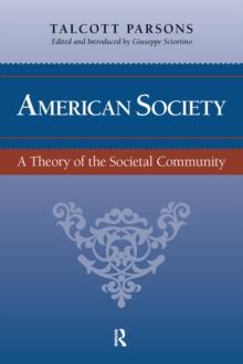 American Society : Toward a Theory of Societal Community