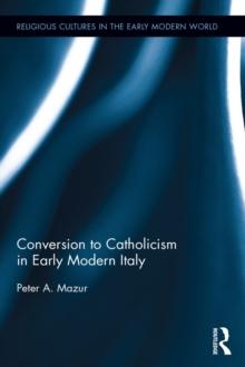 Conversion to Catholicism in Early Modern Italy