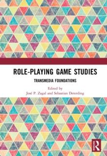 Role-Playing Game Studies : Transmedia Foundations