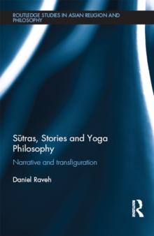 Sutras, Stories and Yoga Philosophy : Narrative and Transfiguration