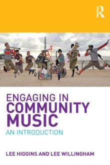 Engaging in Community Music : An Introduction