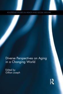 Diverse Perspectives on Aging in a Changing World