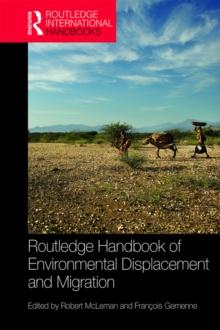 Routledge Handbook of Environmental Displacement and Migration