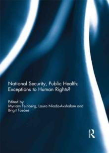 National Security, Public Health: Exceptions to Human Rights?