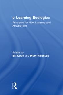 e-Learning Ecologies : Principles for New Learning and Assessment