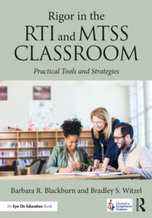 Rigor in the RTI and MTSS Classroom : Practical Tools and Strategies