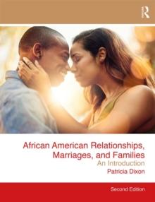 African American Relationships, Marriages, and Families : An Introduction