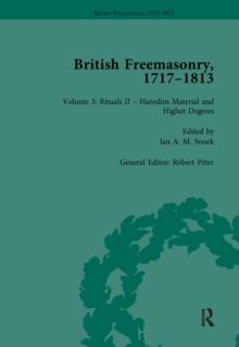 British Freemasonry, 1717-1813 Volume 3