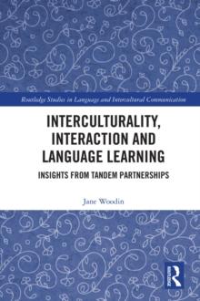 Interculturality, Interaction and Language Learning : Insights from Tandem Partnerships