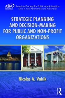 Strategic Planning and Decision-Making for Public and Non-Profit Organizations