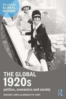 The Global 1920s : Politics, economics and society