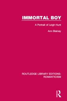 Immortal Boy : A Portrait of Leigh Hunt