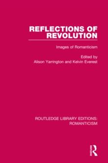 Reflections of Revolution : Images of Romanticism