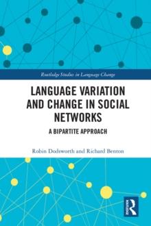 Language variation and change in social networks : A bipartite approach