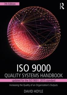 ISO 9000 Quality Systems Handbook-updated for the ISO 9001: 2015 standard : Increasing the Quality of an Organizations Outputs