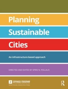 Planning Sustainable Cities : An infrastructure-based approach