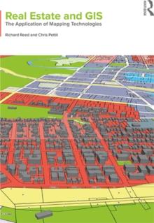 Real Estate and GIS : The Application of Mapping Technologies