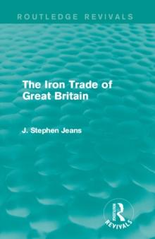 The Iron Trade of Great Britain