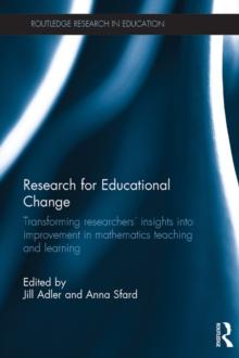 Research for Educational Change : Transforming researchers' insights into improvement in mathematics teaching and learning